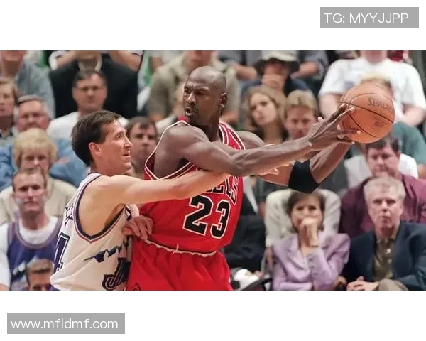 乔丹在总决赛第六场对决爵士的传奇时刻与历史意义解析